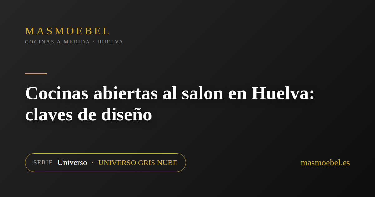 Cocinas abiertas al salon en Huelva: claves de diseño