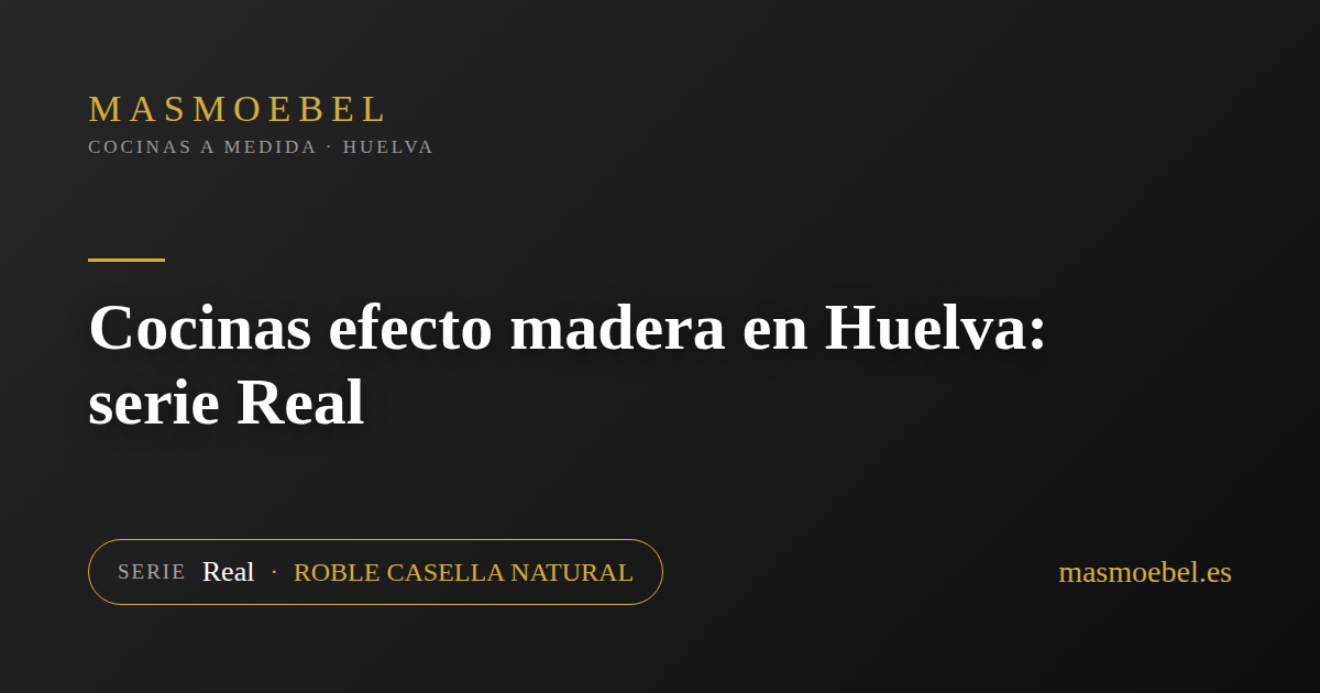 Cocinas efecto madera en Huelva: serie Real